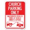 Signmission Church Parking Only Unauthorized Vehicles Towed at Vehicle Owners Expense, A-1824-24266 A-1824-24266 - alternate 1